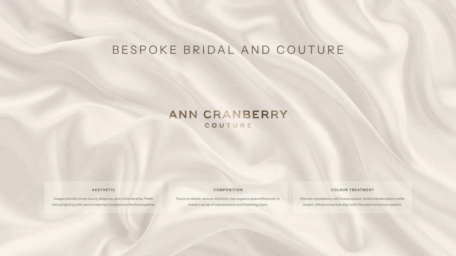 Ann Cranberry Couture brand board: the wordmark on silk, with rules for aesthetic, composition and colour